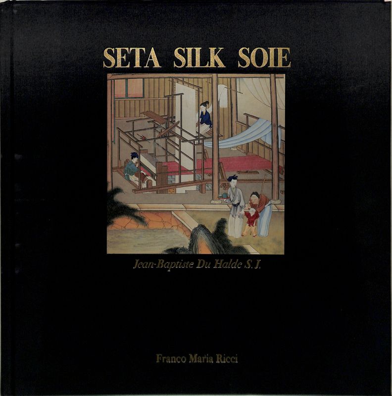 Seta - Silk - Soie