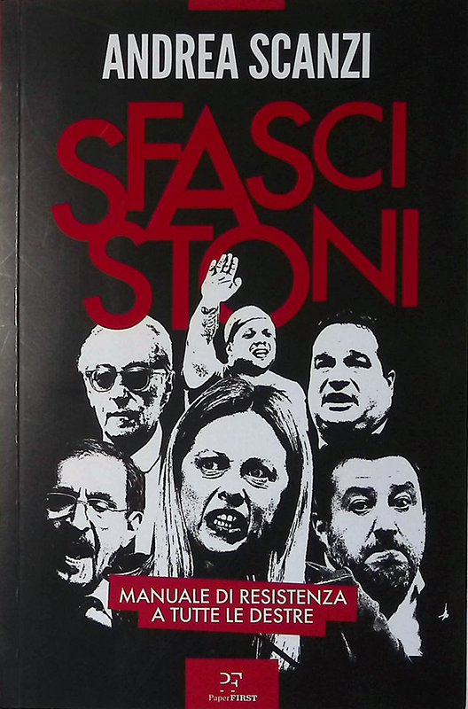 Sfascistoni. Manuale di resistenza a tutte le destre