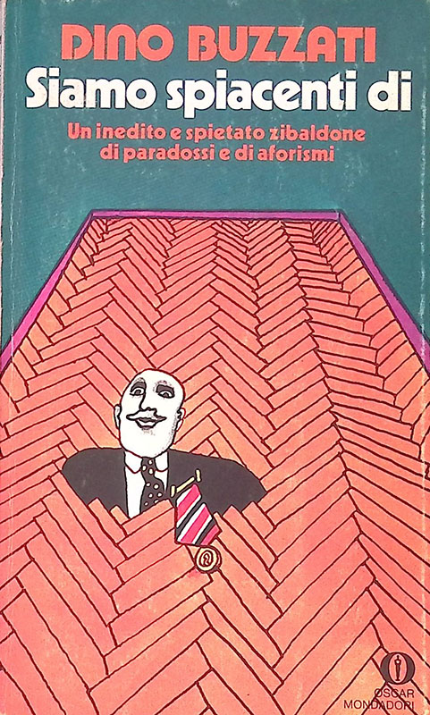 Siamo spiacenti di. Un inedito e spietato zibaldone di paradossi …