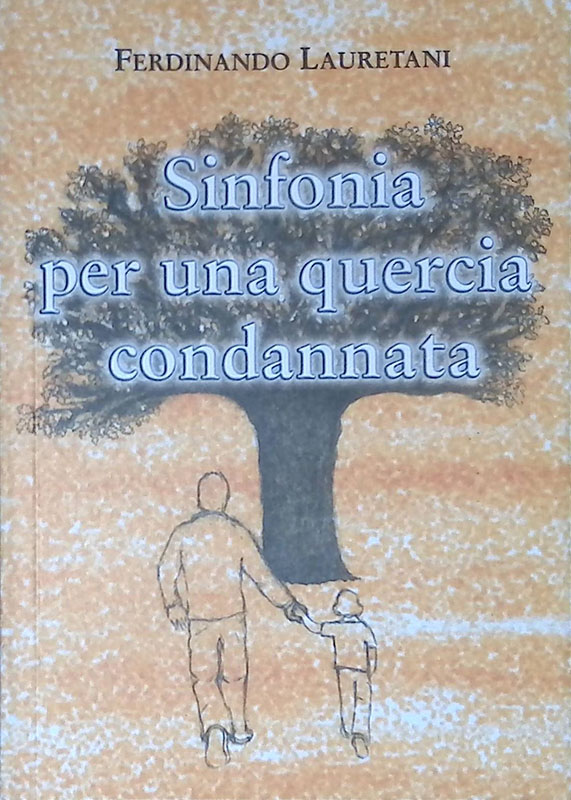 Sinfonia per una quercia condannata