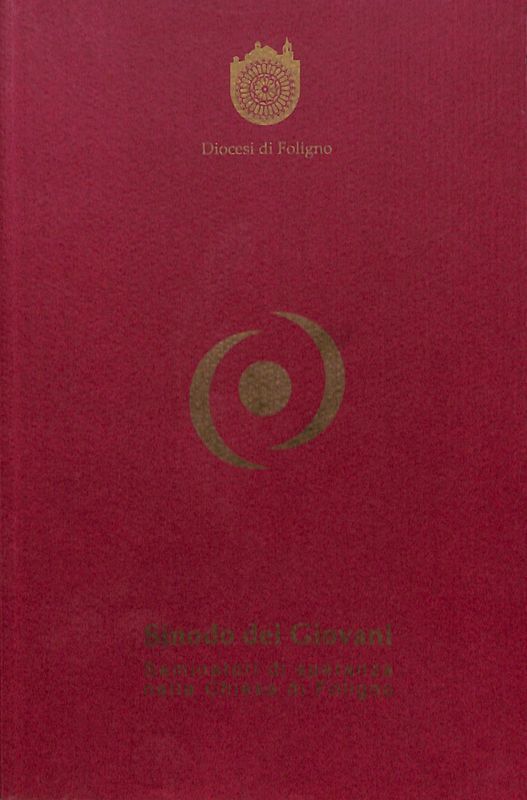 Sinodo dei giovani. Seminatori di speranza nella Chiesa di Foligno …