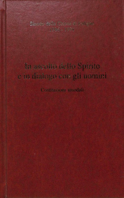 Sinodo della Chiesa di Foligno 1986-1991. In ascolto dello Spirito …