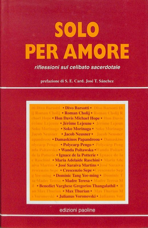 Solo per amore, riflessioni sul celibato sacerdotale