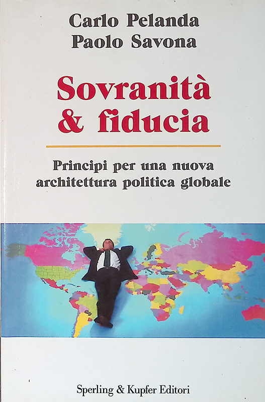 Sovranità e fiducia. Principi per una nuova architettura politica globale