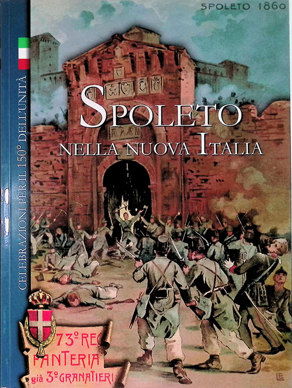 Spoleto nella nuova Italia. Celebrazioni per il 150^ dell'Unità