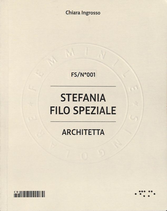 Stefania Filo Speziale. Architetta