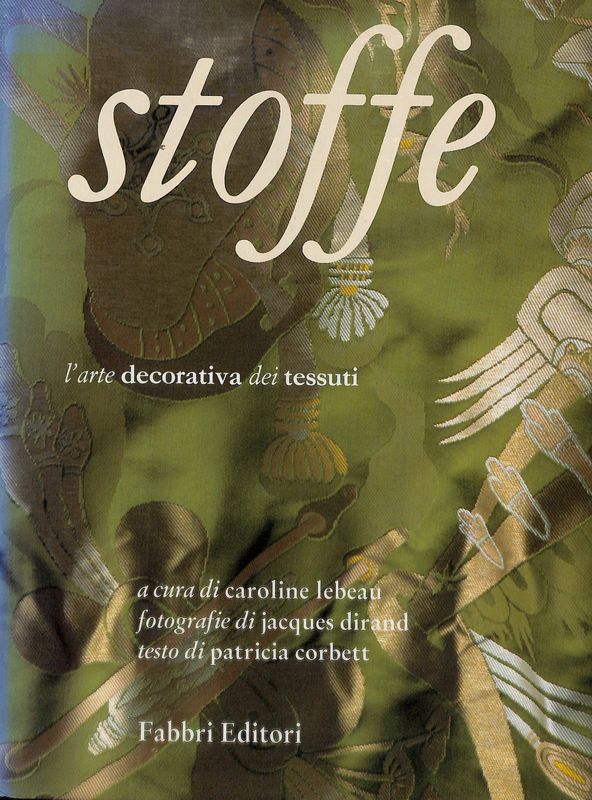 Stoffe. L'arte decorativa dei tessuti