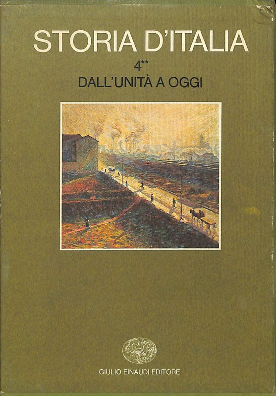 Storia d'Italia. Dall'unita' ad oggi Vol. 4 Tomo 2