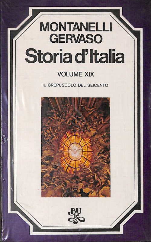 Storia d'Italia. Volume XIX. Il crepuscolo del Seicento
