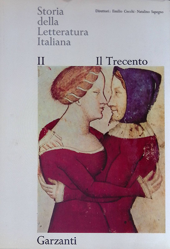 Storia della letteratura italiana. Vol.II. Il Trecento