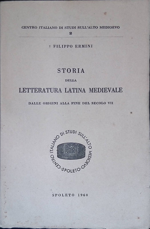 Storia della letteratura latina medievale dalle origini alla fine del …