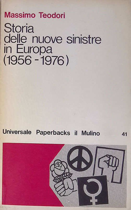 Storia delle nuove sinistre in Europa. 1965-1976