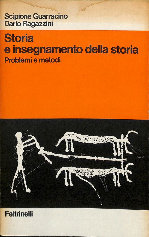 Storia e insegnamento della storia. Problemi e metodi