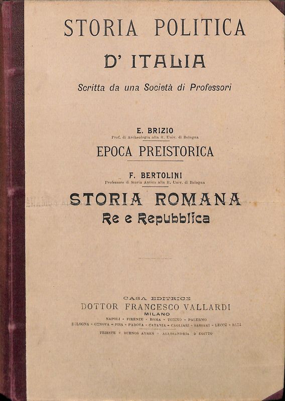 Storia Politica d' Italia. Storia Romana. Re e Repubblica