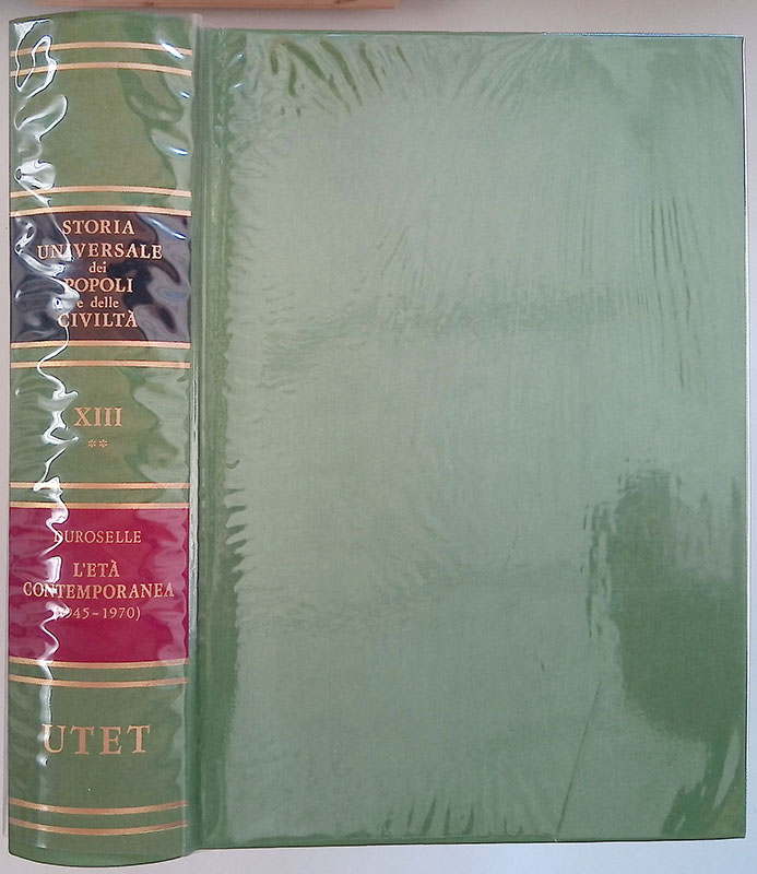 Storia universale dei popoli e delle civiltà. Vol.XIII. L'età contemporanea. …