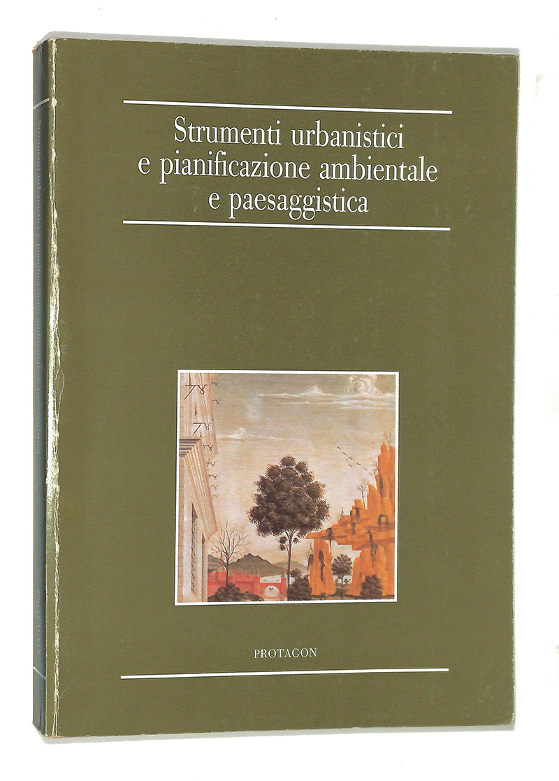 Strumenti urbanistici e pianificazione ambientale e paesaggistica
