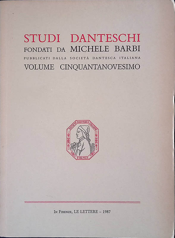 Studi Danteschi fondati da Michele Barbi. Pubblicati dalla Società Dantesca …