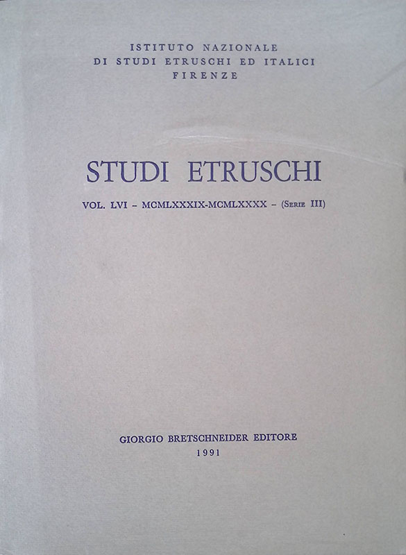 Studi Etruschi. Vol LVI - MCMLXXXIX-MCMLXXXX - Serie III