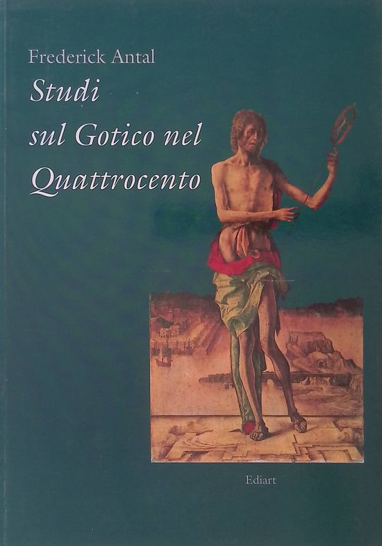 Studi sul Gotico nel Quattrocento. Alcuni quadri italiani del Kaiser-Friedrich-Museum …