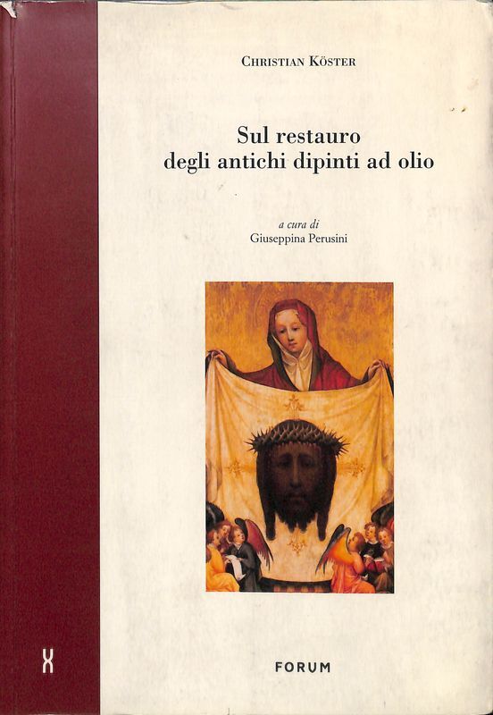 Sul restauro degli antichi dipinti ad olio