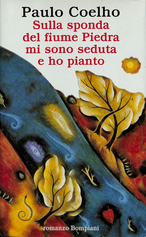 Sulla sponda del fiume Piedra mi sono seduta e ho …