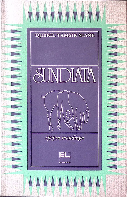 Sundiata. Epopea mandinga