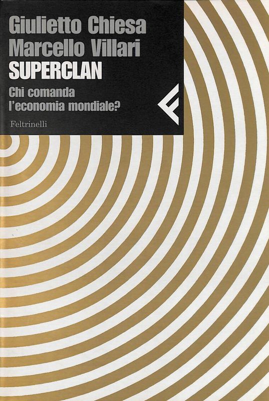 Superclan. Chi comanda l'economia mondiale?