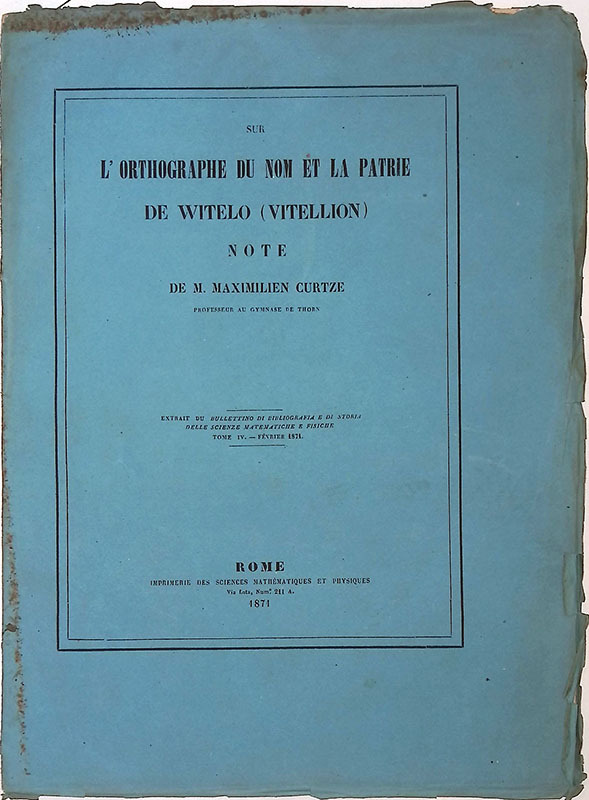 Sur l'orthographe du nom et la patrie de Witelo Vitellion …