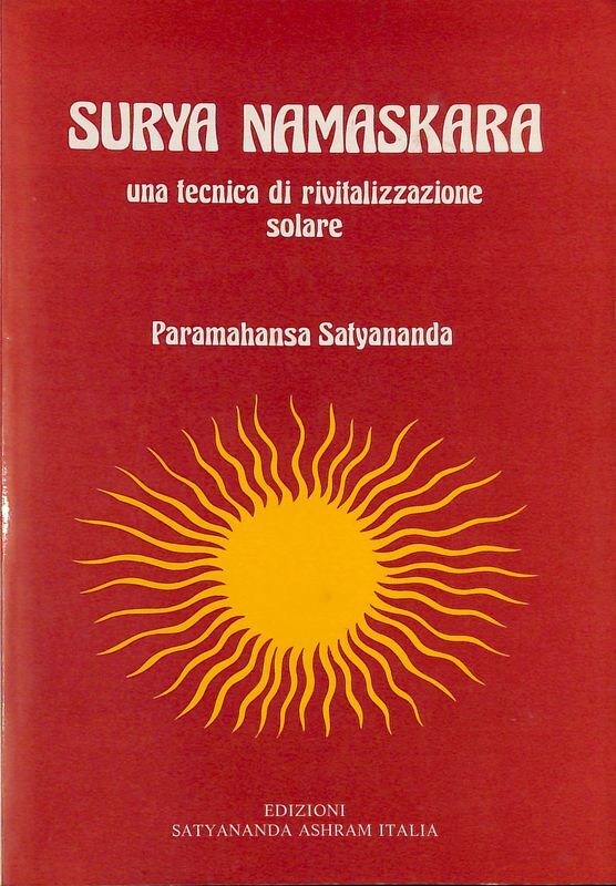 Surya Namaskara. Una tecnica di rivitalizzazione solare