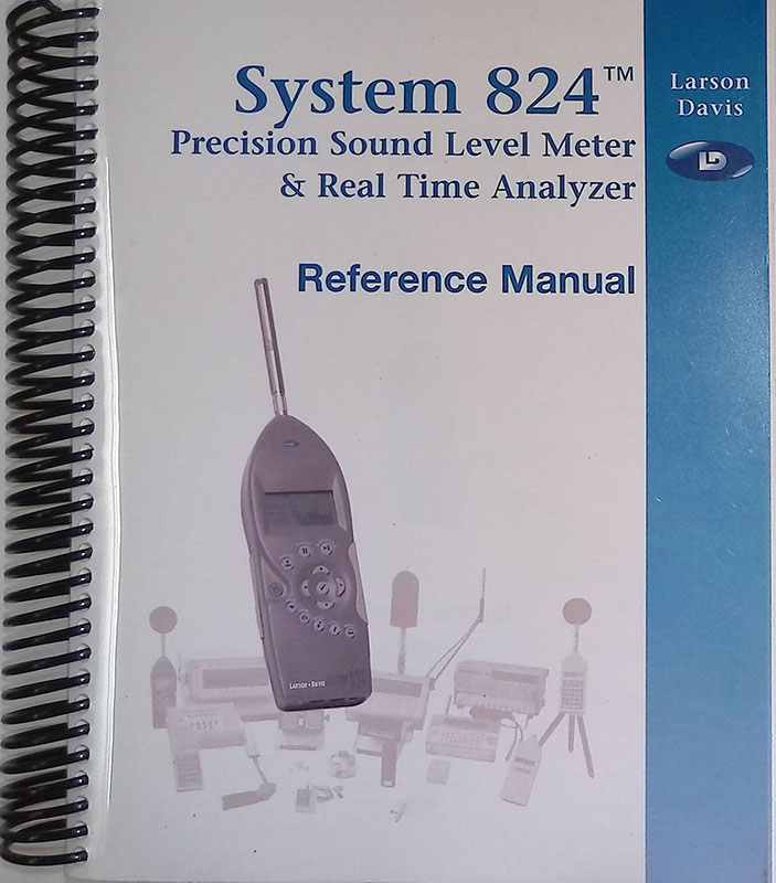 System 824 Precision Sound Level Meter. Real Time Analyzer. Reference …