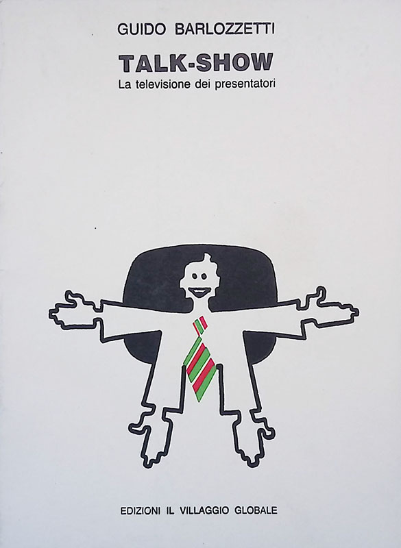 Talk-show. La televisione dei presentatori