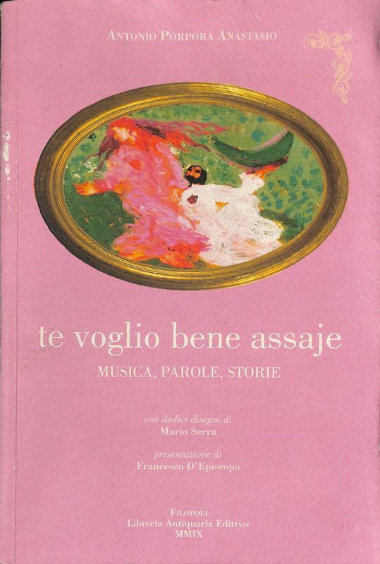 Te voglio bene assaje. Musica, parole, storie