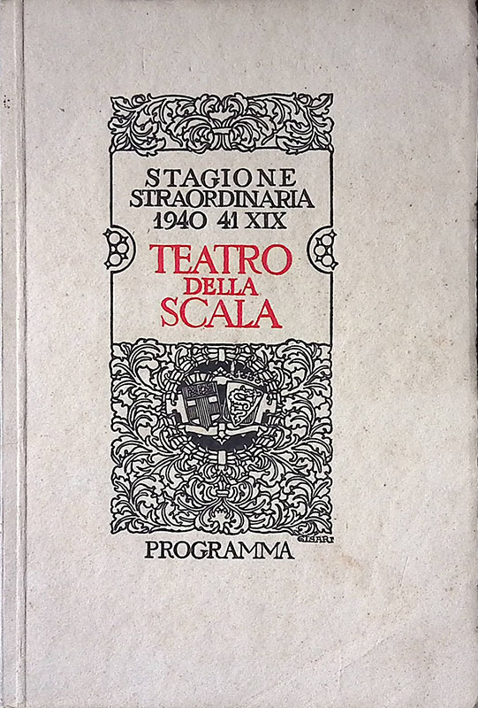 Teatro della Scala. Programma ufficiale. Stagione dell'anno XIX 1940-1941
