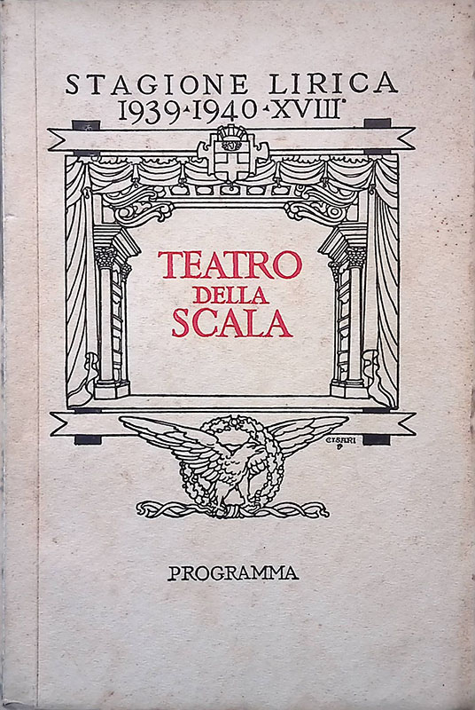 Teatro della Scala. Stagione Lirica 1939-1940 Stagione XVIII. Programma