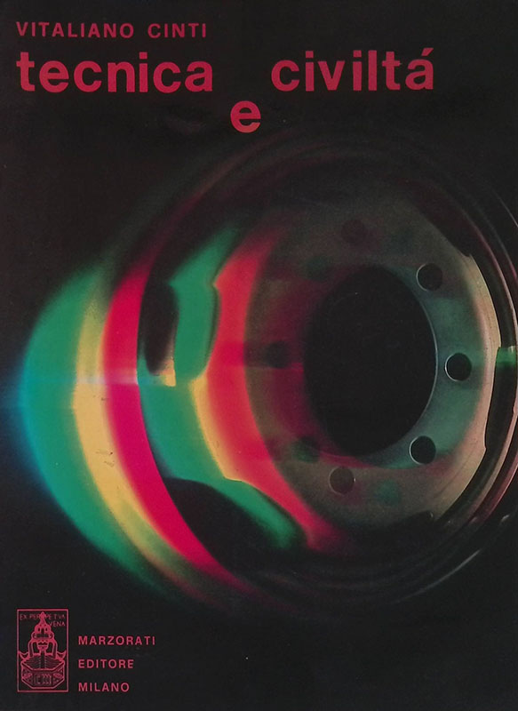Tecnica e civiltà. Aspetti e problemi nel mondo contemporaneo