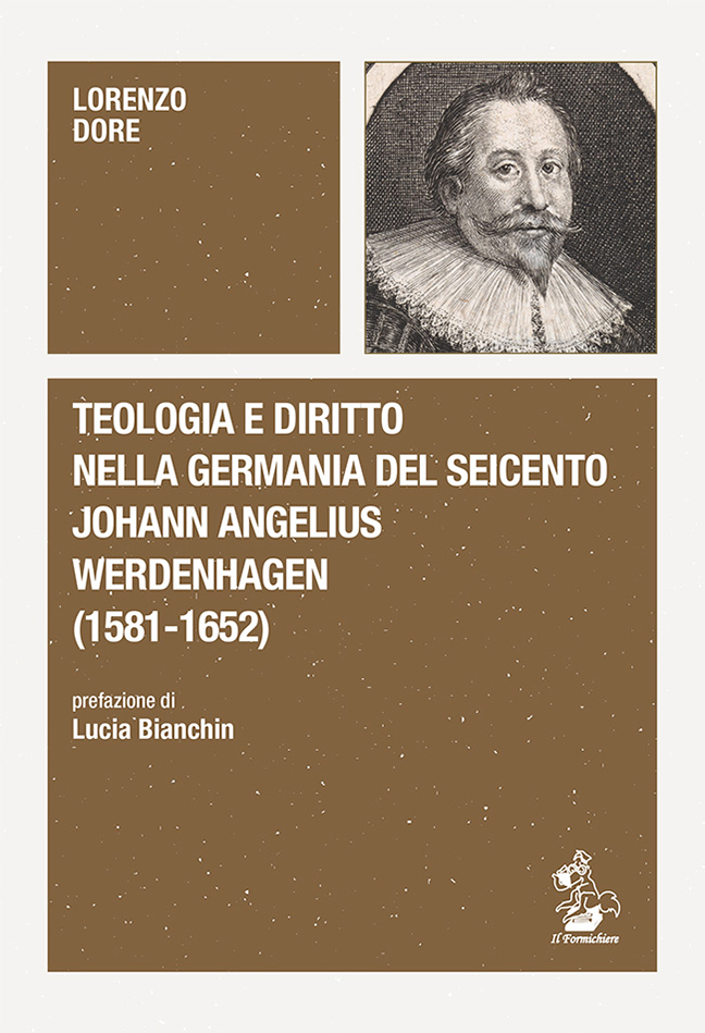 Teologia e diritto nella Germania del Seicento. Johann Angelius Werdenhagen …