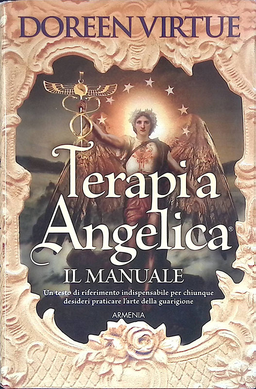 Terapia angelica. Il manuale