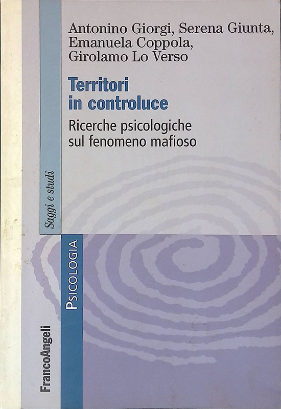 Territori in controluce. Ricerche psicologiche sul fenomeno mafioso