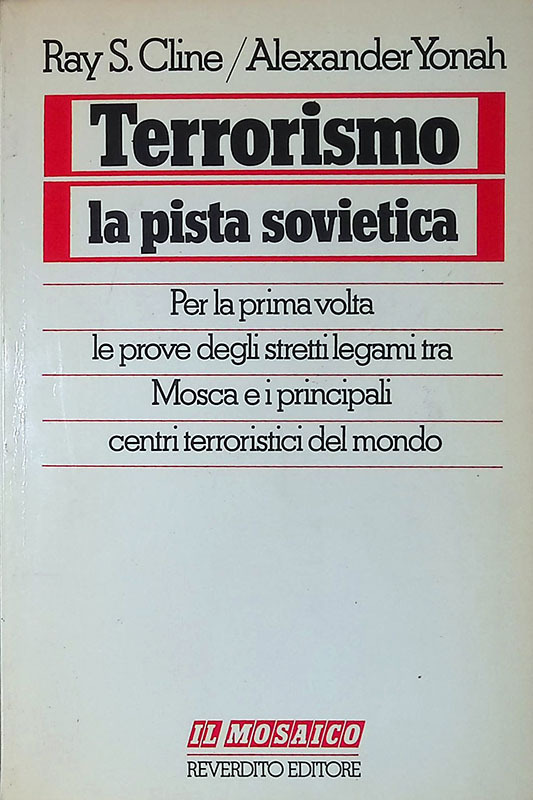 Terrorismo. La pista sovietica. Per la prima volta le prove …