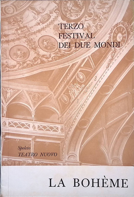 Terzo Festival dei Due Mondi. La Boheme