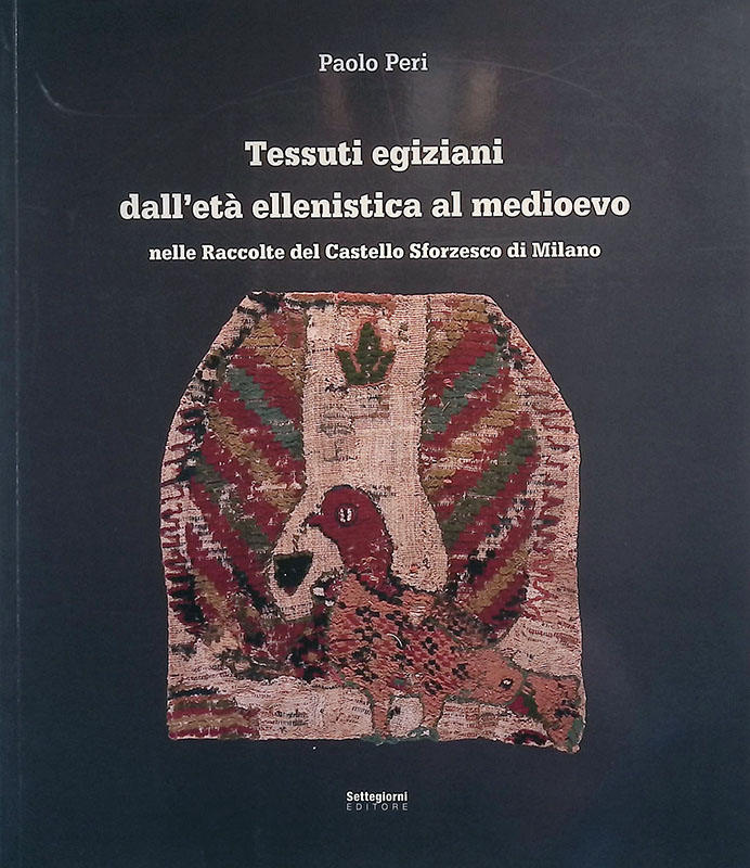 Tessuti egiziani dall'età ellenistica al medioevo nelle raccolte del Castello …