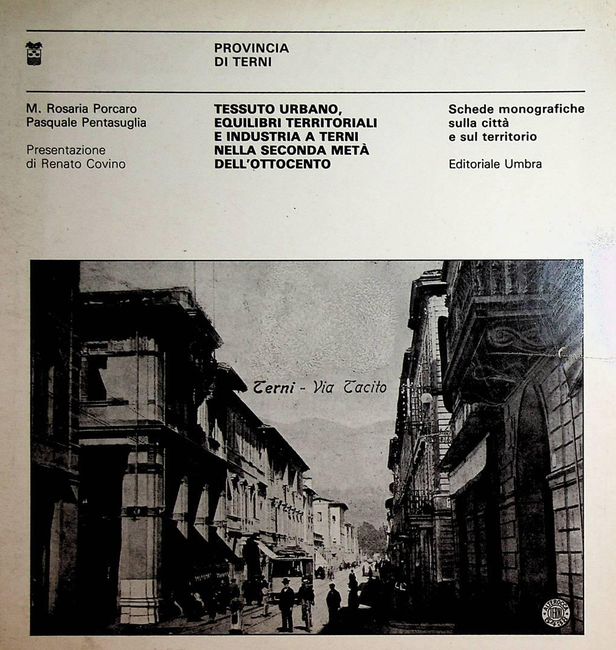 Tessuto urbano, equilibri territoriali e industria a Terni nella seconda …