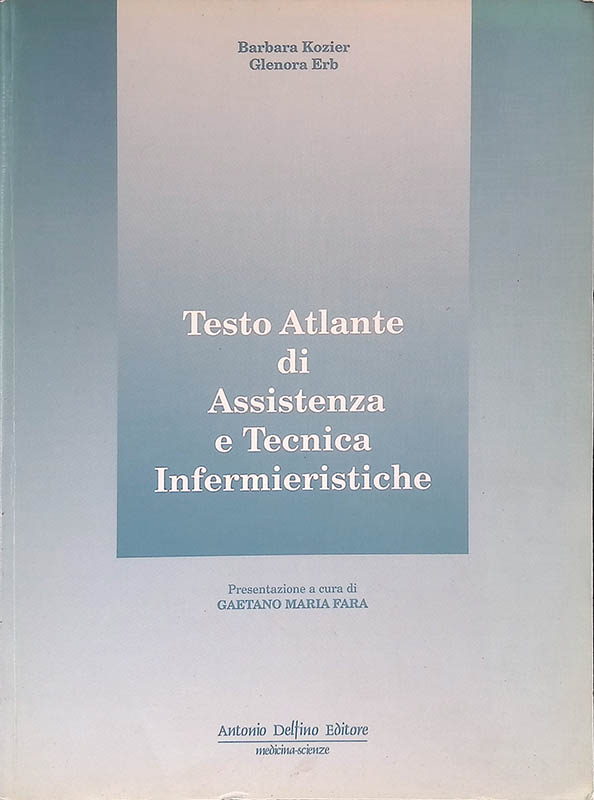 Testo Atlante di Assistenza e Tecnica Infermieristiche