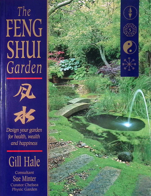 The Feng Shui Garden. Design Your Garden for Health, Wealth …