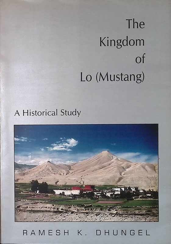 The Kingdom of Lo, Mustang. A Historical Study