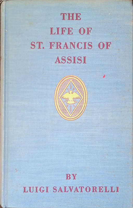 The life of St. Francis of Assisi