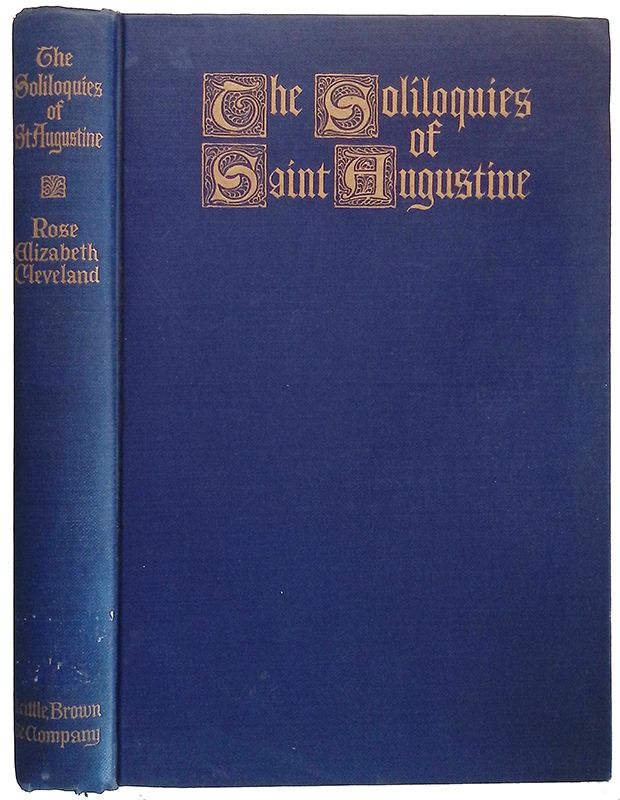 The soliloquies of St. Augustine