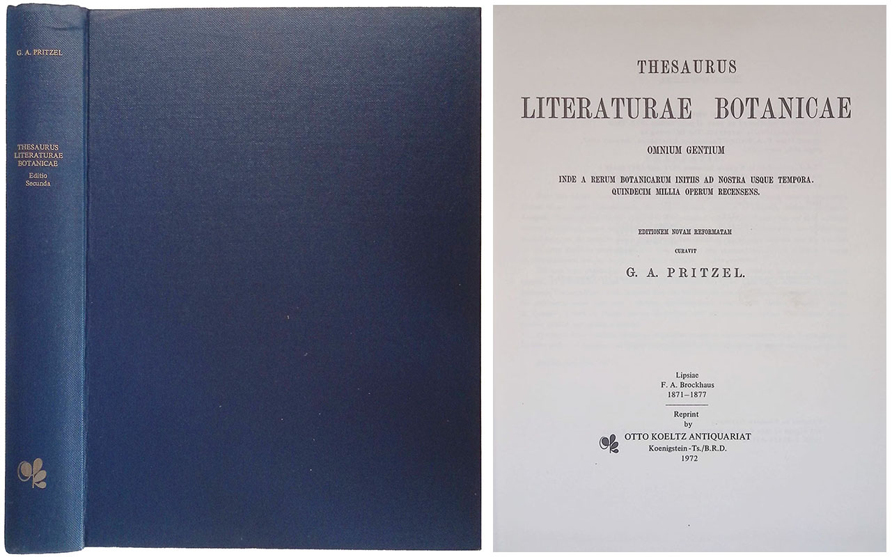 Thesaurus Literaturae Botanicae. Omnium gentium inde a rerum botanicarum initiis …