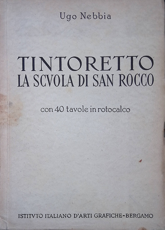 Tintoretto. La scuola di San Rocco