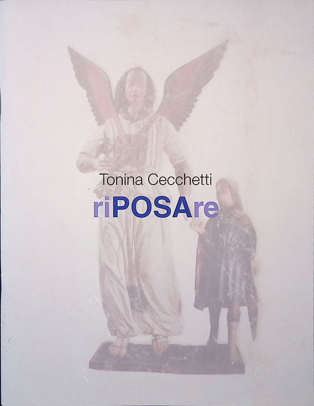 Tonina Cecchetti. ri.POSAre